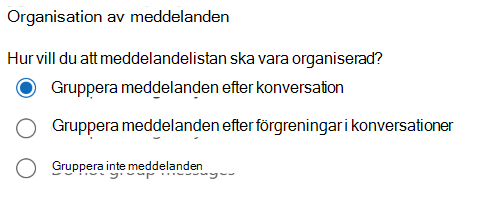 Skärmbild av läsfönstret för e-post> i Inställningar > med avsnittet Meddelandeorganisation.