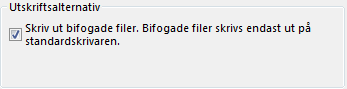 Alternativ för utskrift av bifogade filer i dialogrutan Skriv ut