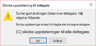 Du kan välja om du vill skicka en uppdatering till alla deltagare.