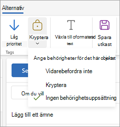 Compose ett nytt meddelande väljer du Alternativ i menyfliksområdet och sedan Kryptera för att se de tre behörighetsalternativen för meddelandet.