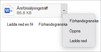I den nedrullningsbara menyn väljer du förhandsgranska, öppna eller ladda ned