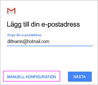 Välj Manuell konfiguration
