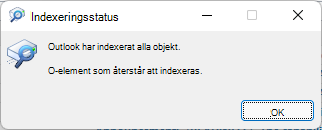 Outlook är klar med att indexera alla dina objekt