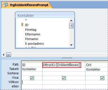 Fråga som innehåller ett uttryck som gör att dialogrutan Ange parametervärde visas