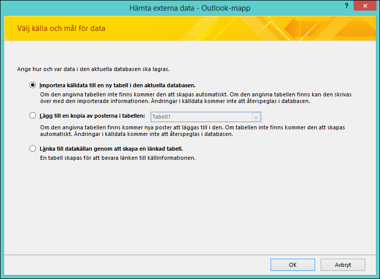 Välj att importera, lägga till eller länka till en Outlook-mapp.