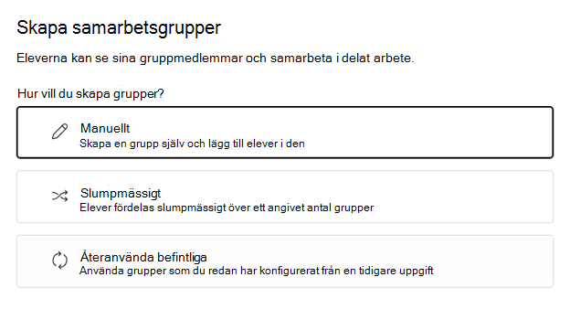 Välj att gruppera elever slumpmässigt eller manuellt