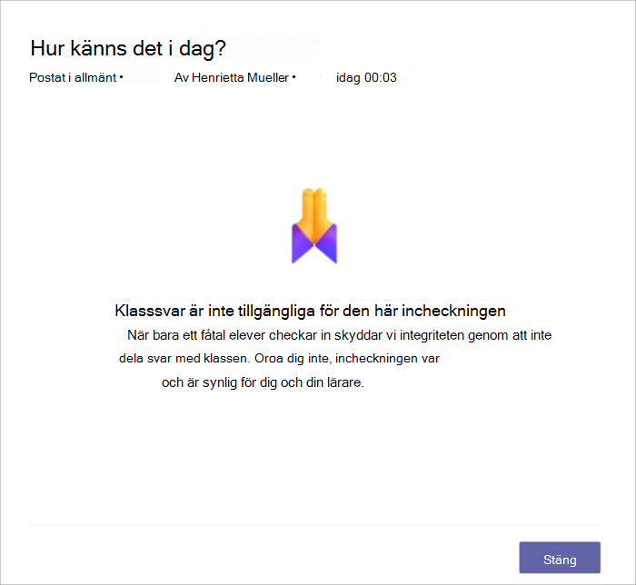 skärmbild av elevernas vy när en incheckning inte är tillgänglig att dela eftersom för få elever svarade. Den förklarar att vi inte delar av sekretesskäl.