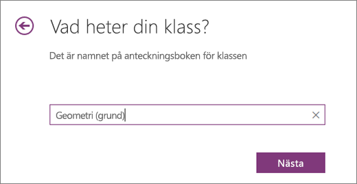 Ange ett namn för Anteckningsbok för klassen och välj Nästa.