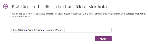 Ange namnen på de anställda om du vill lägga till dem i anteckningsboken för lärare.