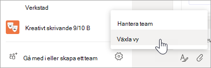 Välj Fler alternativ längst ned i teamlistan för att växla vy.