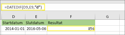 =DATEDIF(D9;E9;d) med resultatet 856