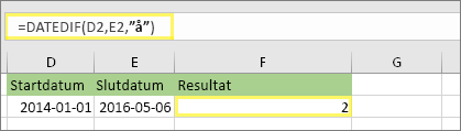 =DATEDIF(D2,E2,y) och resultat: 2