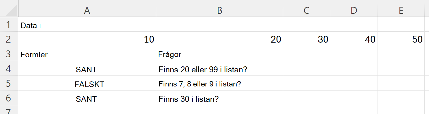 Använda HASANY för att kontrollera om ett område innehåller minst ett av flera värden
