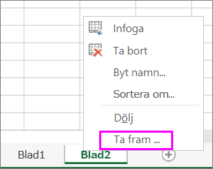 Högerklicka på en bladflik för att söka efter dolda kalkylblad.