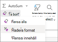 Skärmbild av Radera format i gruppen Redigering.
