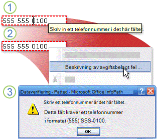 Skärmtips för dataverifiering, snabbmeny och detaljerad varning i InfoPath