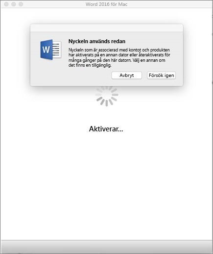 Meddelandet Nyckel används redan när du aktiverar Office 2016 för Mac