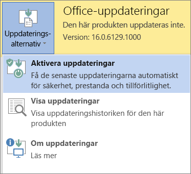 Klicka på Uppdateringsalternativ och sedan på Aktivera uppdateringar