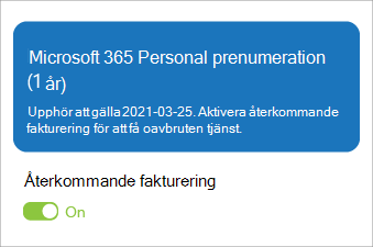 Visar en Microsoft 365 Personal-prenumeration med återkommande fakturering aktiverat.