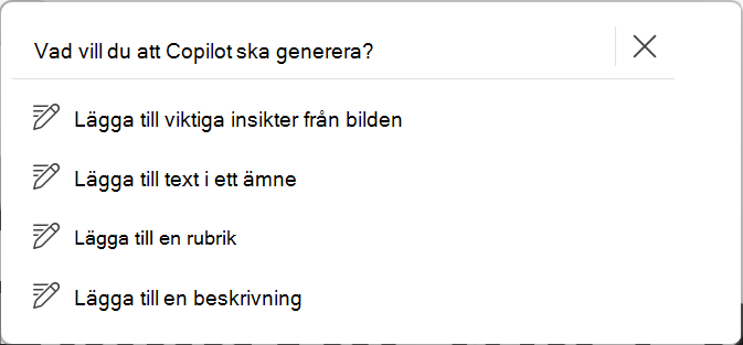 Alternativ för att instruera Copilot om vilken text som ska genereras