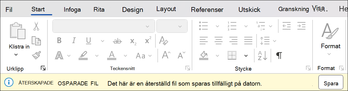 En skärmbild av sessionsåterställningen i Word där det står Återställ ej sparad fil: det här är en återställd fil som tillfälligt lagras på datorn. Bredvid den finns en spara-knapp.