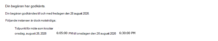 Exempel på en återkommande rumsförfrågan som accepterats via ett datum med ett möte i konflikt.