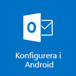 Konfigurera Outlook för Android