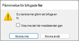 Bild av dialogrutan Påminnelse för bifogade filer.