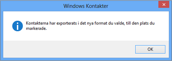 visas ett slutligt meddelande om att dina kontakter har exporterats till en CSV-fil.