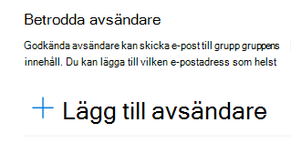 Du kan lägga till en e-postadress i listan Betrodd avsändare.