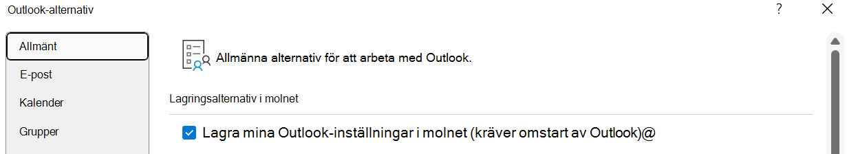 Lagra mina Outlook-inställningar i molnet (kräver omstart av Outlook) ska vara aktiverade om användaren vill importera sina inställningar till nya Outlook för Windows