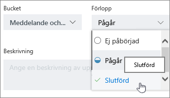 Klicka på uppgiften och välj en annan status i detaljerad information