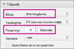 Visa punktlistor automatiskt genom att ställa in tiden på Efter föregående och ange en fördröjning