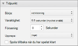 Skärmbilden visar avsnittet Tidsinställning i fönstret Animeringar med alternativen Start, Varaktighet, Fördröjning och Upprepa och en kryssruta för Spola tillbaka efter uppspelning.