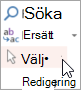 Markera i gruppen Redigering