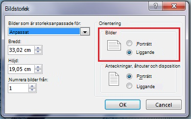 I dialogrutan Bildstorlek kan du ändra bildorienteringen till stående eller liggande.