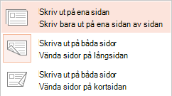 Vissa skrivare kan skriva ut på den ena sidan av ett pappersark eller på båda sidor.