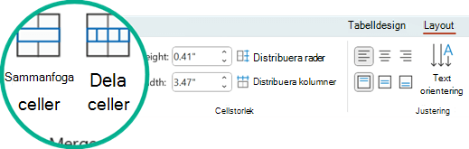 Kommandona Sammanfoga celler och Dela celler finns på fliken Layout i PowerPoint.