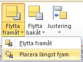 placera objekt främst