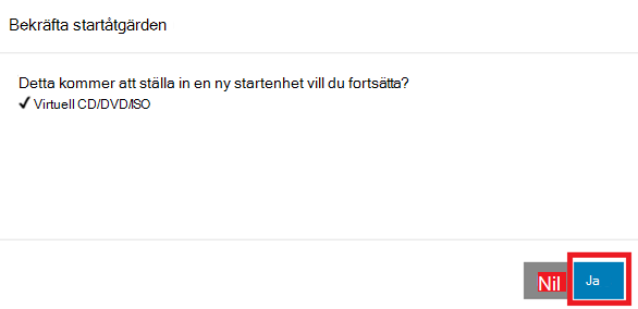 En skärmbild av fönstret Bekräfta startåtgärd med alternativet Ja markerat.