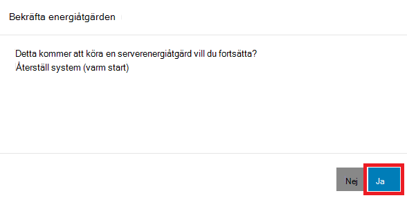En skärmbild av fönstret Bekräfta energiåtgärd med alternativet Ja markerat.