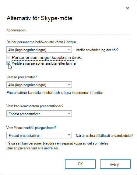 Dialogruta med alternativ för möte med meddelande om när deltagare går med eller lämnar mötet markerat
