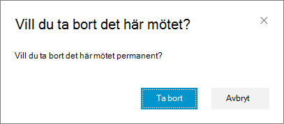 Bekräfta att du vill radera mötet