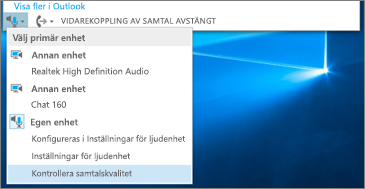 Kontrollera samtalskvalitet för egen enhet