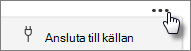 Skärmbild av knappen Anslut till källa.