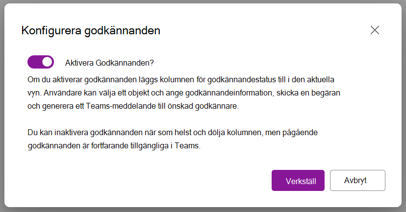 Skärmbild som visar alternativet Aktivera godkännanden i dialogrutan