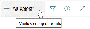 Menyn Växla vyalternativ.