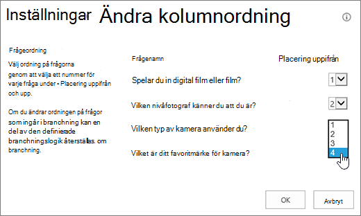 Dialogrutan Ändra frågeordning med listrutan för en fråga markerad