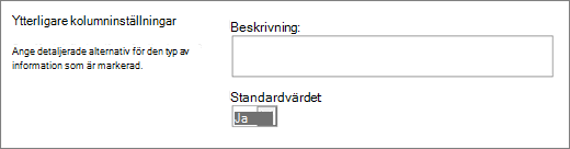 Alternativ för kolumnen Ja/Nej