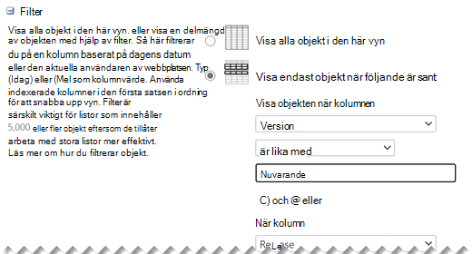 Under Redigera inställningar definierar du de filter du vill använda för vyn.